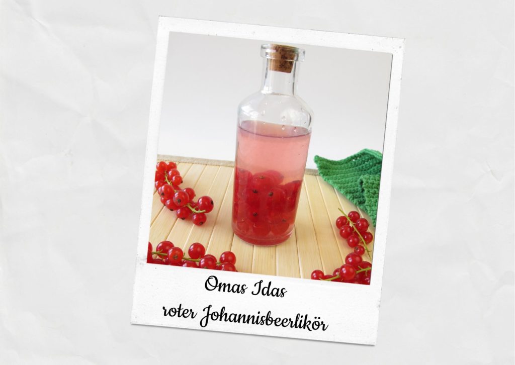 Oma Idas roter Johannisbeerlikör - Omas Lieblingsrezepte
